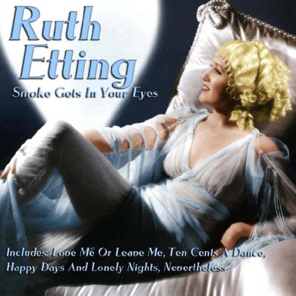 Ruth Etting - Happy Days And Lonely Nights