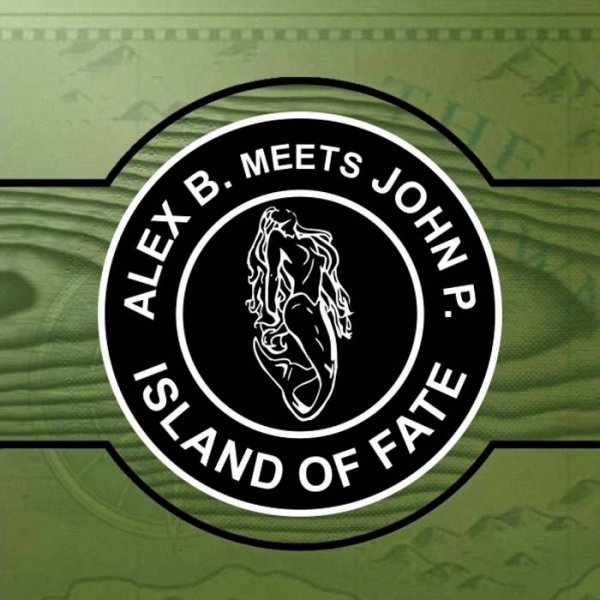 Alex B. meets John P. - Island Of Fate [Radio Edit]