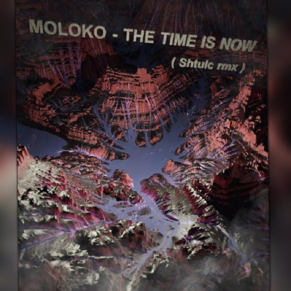 Moloko - The Time Is Now (Shtulc rmx)