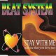 Beat System - Stay With Me (Radio-Video Mix)