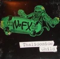 NoFX - Thalidomide Child