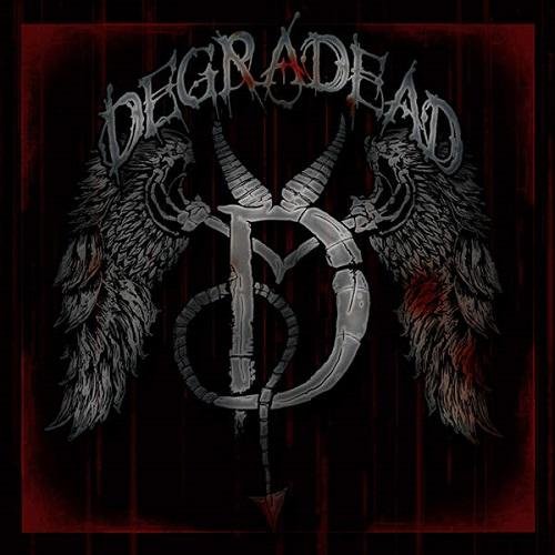 Degradead - Say Your Lasy Goodbye