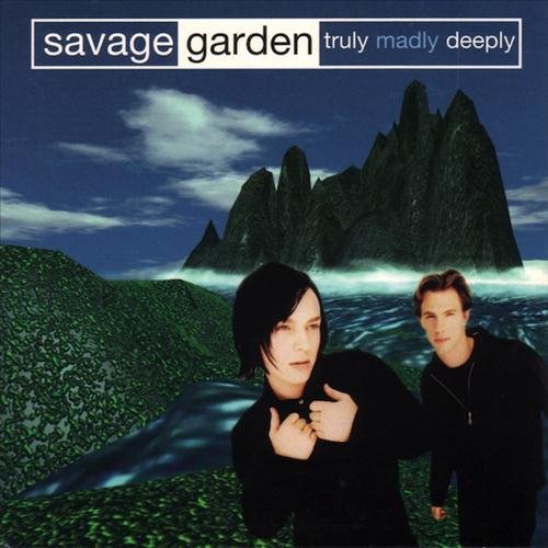 Savage Garden - Truly Madly Deeply_1997