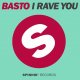 Basto - I Rave You (Original Mix)