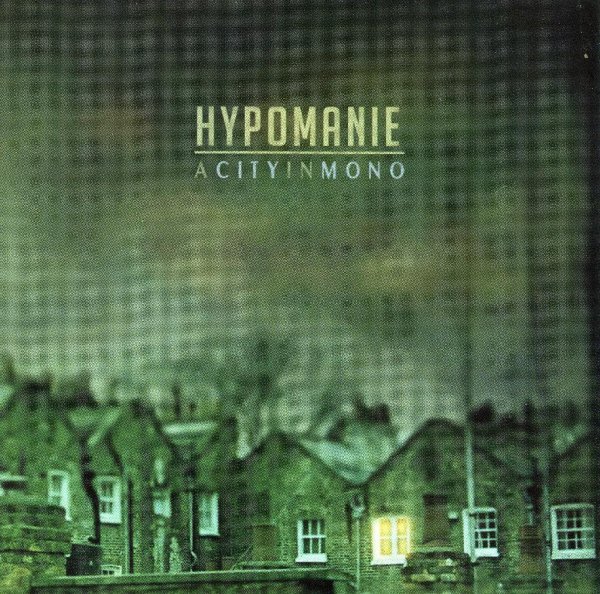 Hypomanie - A City in Stereo