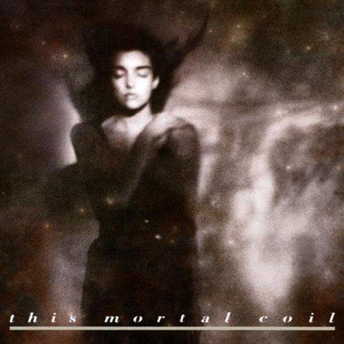 This Mortal Coil - Fond Affections