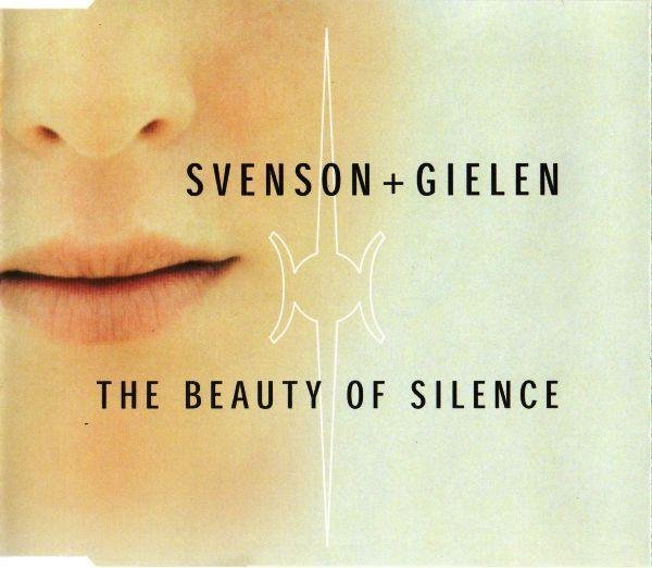 Svenson & Gielen - The Beauty Of Silence (7" Radio Edit)