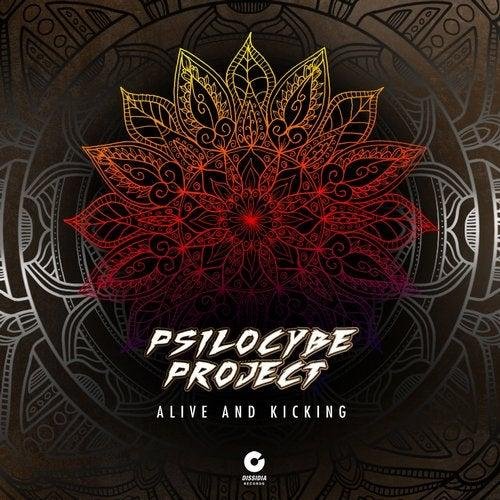 Psilocybe Project - Alive and Kicking