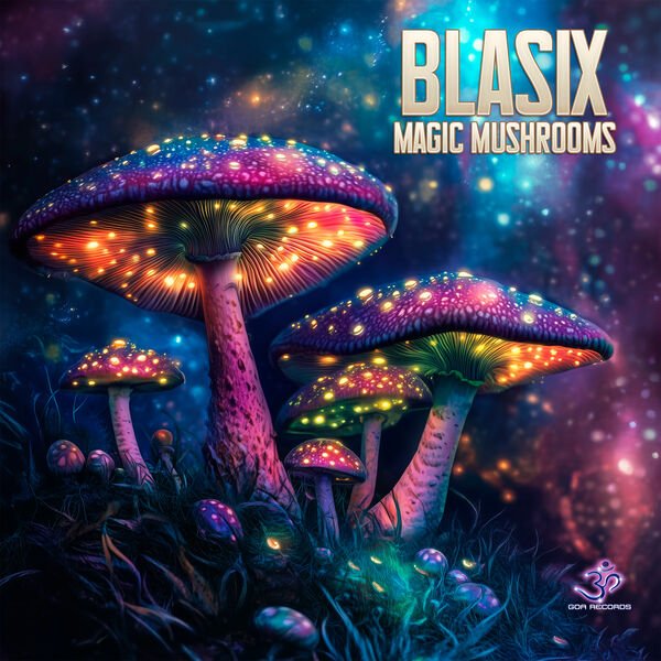 Blasix - Magic Mushrooms (Original Mix)