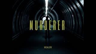 HEALER - MURDERER