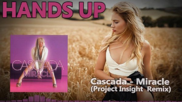 Cascada - Miracle (Project Insight Remix)