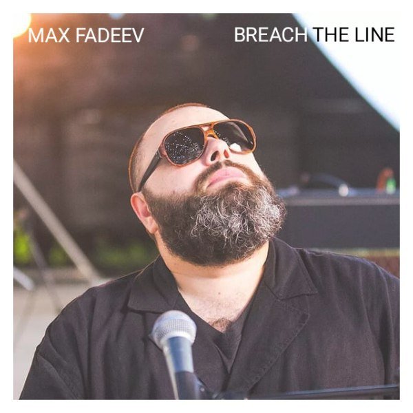 Max Fadeev - Breach The Line