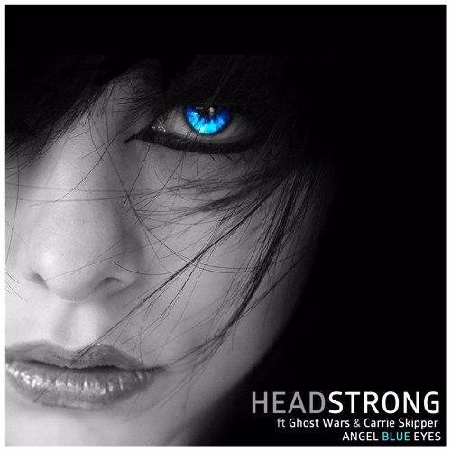 Headstrong Ft. Ghost Wars & Carrie Skipper - Angel Blue Eyes (Aurosonic Progressive Mix)