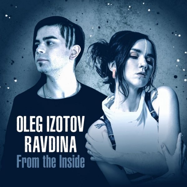 Oleg Izotov &amp; Ravdina - From The Inside