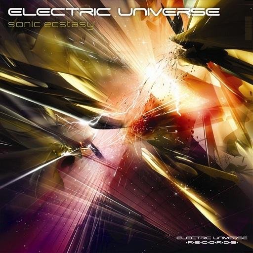 Electric Universe - Sonic Ecstasy