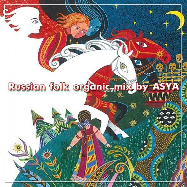 ASYA - Russian folk organic mix