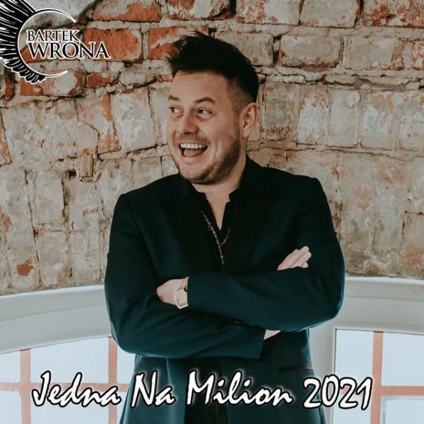 Bartek Wrona - Jedna na milion 2021 (Radio Edit)