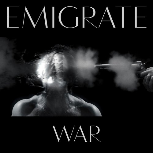 Emigrate - War