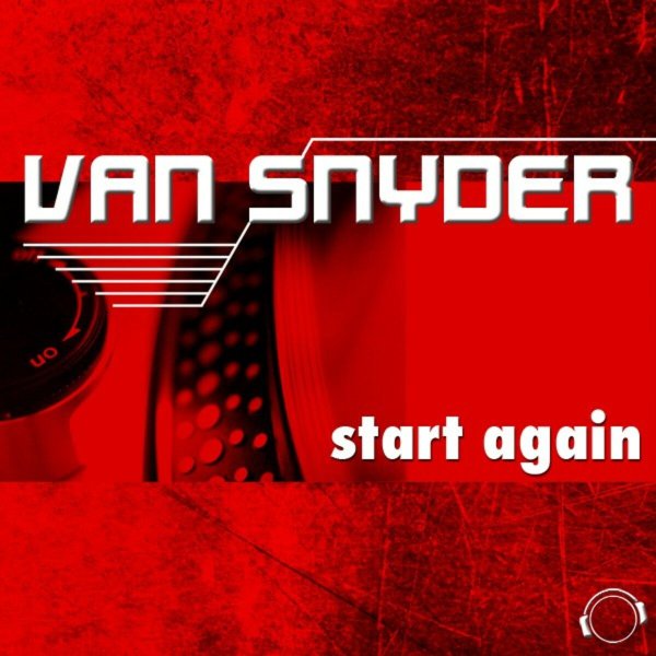 Van Snyder - Start Again (Extended Mix)