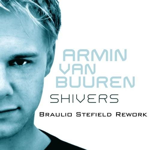 Armin Van Buuren Feat. Susana - Shivers (Braulio Stefield Rework)