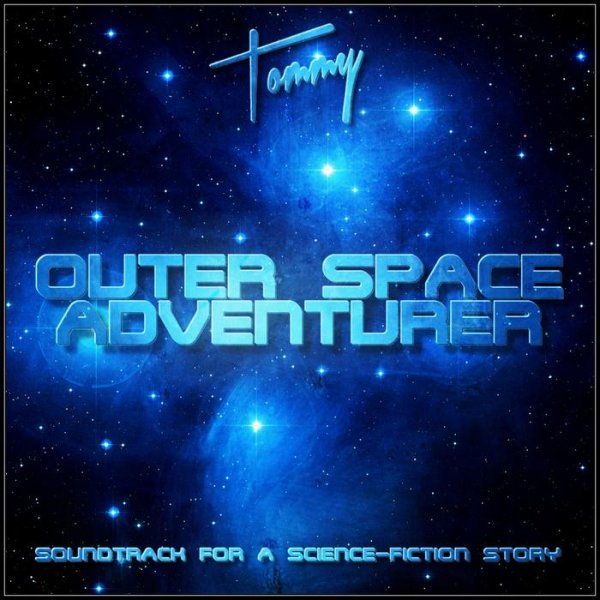 Tommy - Outer Space Adventurer