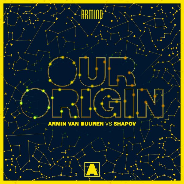 Armin van Buuren &amp; Shapov - Our Origin