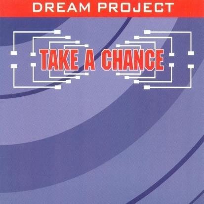 Dream Project - Take A Chance (Joy Mix)