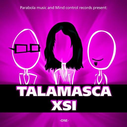 Talamasca Vs XSI - Something You Know