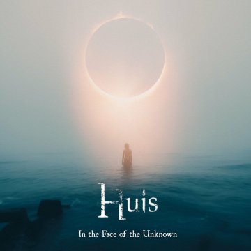 Huis - In The Face Of The Unknown (2024)