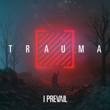 I Prevail - Trauma (2019)