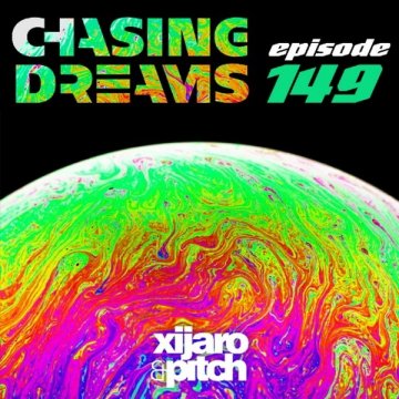 XiJaro & Pitch pres. - Chasing Dreams 149 (2024)