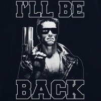 I'LL BE BACK