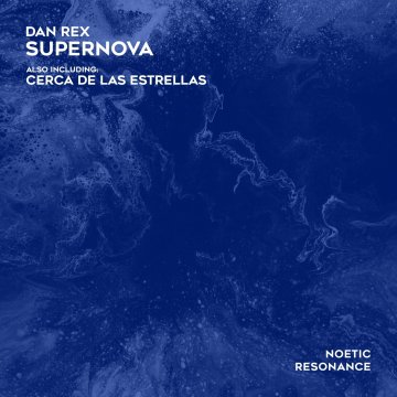 00-dan rex-supernova-(nrn014)-web-2024-cover