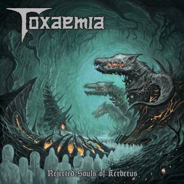 Toxaemia - Rejected Souls Of Kerberus (2024)