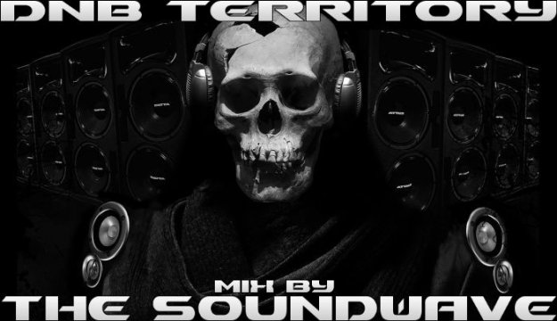 Dnb Territory mix by The Soundwave