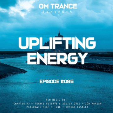 OM TRANCE - Uplifting Energy #085