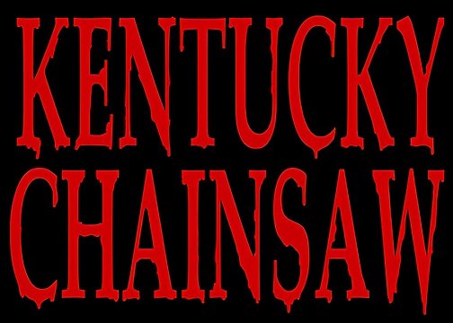 Kentucky Chainsaw