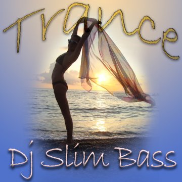 DJ SLIM BASS TRANCE