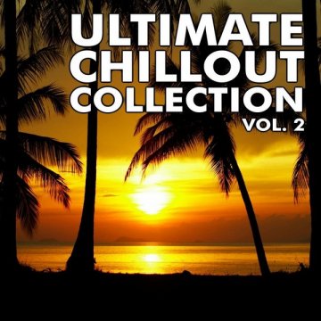 2008 - Ultimate Chillout Collection Vol. 2