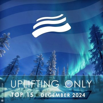 VA - Uplifting Only Top 15 December 2024 (Extended Mixes)