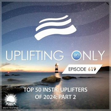 Ori Uplift - Uplifting Only 619 (Part 2) (2024)