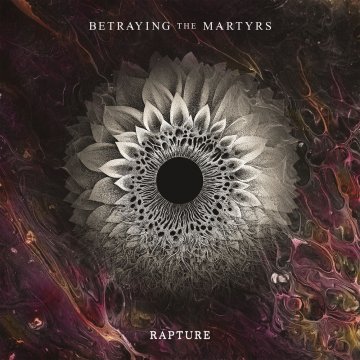 Betraying the Martyrs - Rapture (2019)