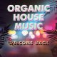 ORGANIC HOUSE