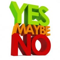 yes maybe no