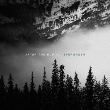 After The Burial - Evergreen (2019)